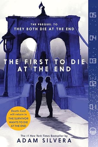 The First to Die at the End: An Emotional Journey about Love, Fate, and Living Each Day to the Fullest (They Both Die at the End Series, 2) - Image 1