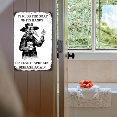 Gothic Wall Decor Halloween Bathroom Poster Goth Home Metal Signs Plague Doctor Tin Sign Funny Guest Bedroom Wall Decor It Rubs It Rubs The Soap On Its Hands Or Else It Spreads Disease Again thumbnail 8