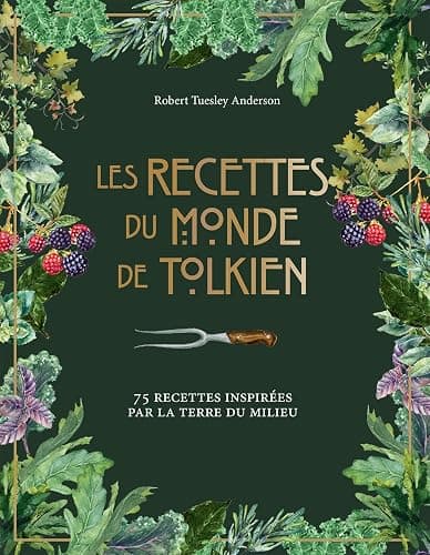Les recettes du monde de Tolkien: 75 recettes inspirées par la Terre du Milieu - Image 1