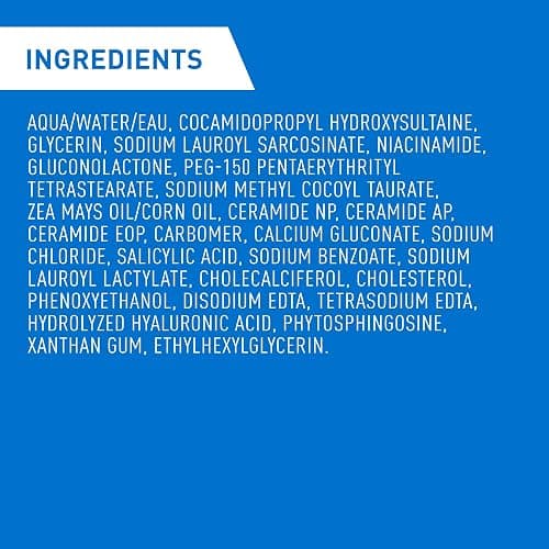 CeraVe SALICYLIC ACID Cleanser, Renewing SA Smoothing BHA Exfoliant for Face. Suitable for Keratosis Pilaris & Psoriasis. Gentle Cleanser With Hyaluronic Acid, Niacinamide, Vitamin D & Ceramides. Fragrance Free, No microbeads, 473ml thumbnail 8