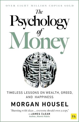 The Psychology of Money: Timeless lessons on wealth, greed, and happiness - Image 1