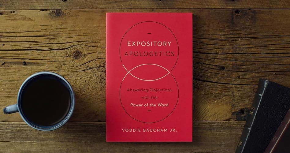 Expository Apologetics: Answering Objections with the Power of the Word thumbnail 2