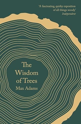 The Wisdom of Trees: A Miscellany - Image 1