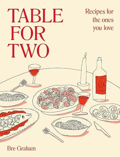 Table for Two: Recipes for the Ones You Love - Image 1