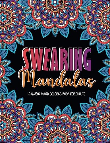Swearing Mandalas: A Swear word coloring book for adults - Image 1