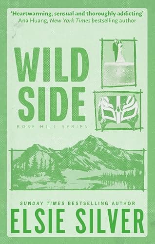 Wild Side: Discover the number 1 Sunday Times bestseller and your newest small town romance obsession! (Rose Hill) - Image 1