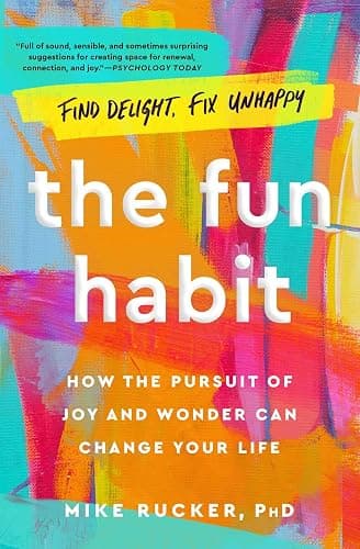 The Fun Habit: How the Pursuit of Joy and Wonder Can Change Your Life - Image 1