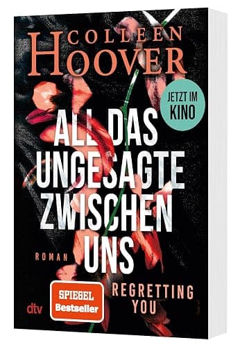 All das Ungesagte zwischen uns: Roman | Die deutsche Ausgabe von ›Regretting You‹: Filmstart im Herbst 2025! thumbnail 2