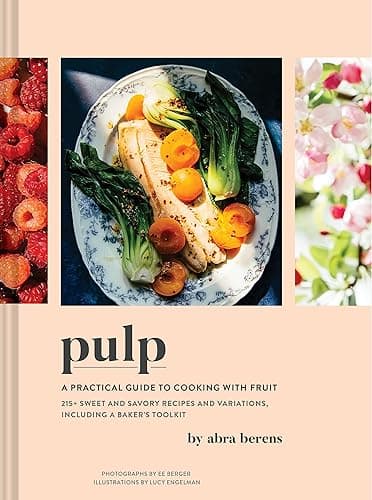 Pulp: A Practical Guide to Cooking with Fruit - Image 1