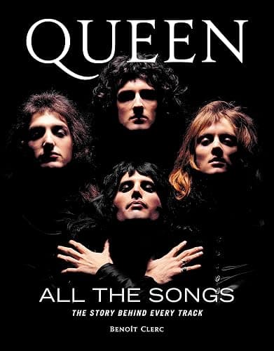 Queen All the Songs: The Story Behind Every Track - Image 1