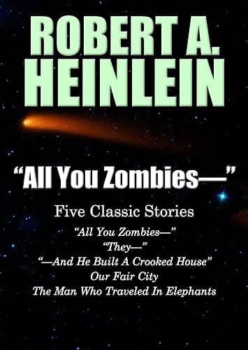 "All You Zombies—": Five Classic Stories by Robert A. Heinlein - Image 1
