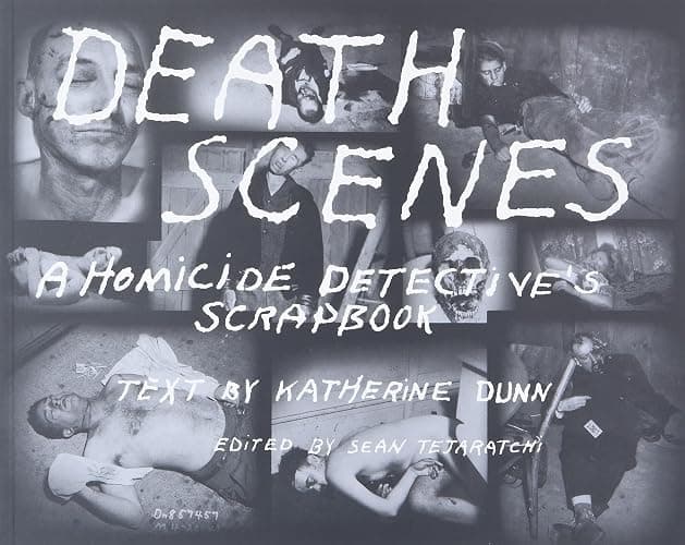 Death Scenes: A Homicide Detective's Scrapbook - Image 1