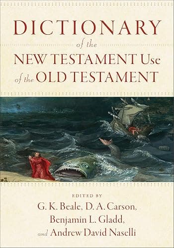 Dictionary of the New Testament Use of the Old Testament - Image 1