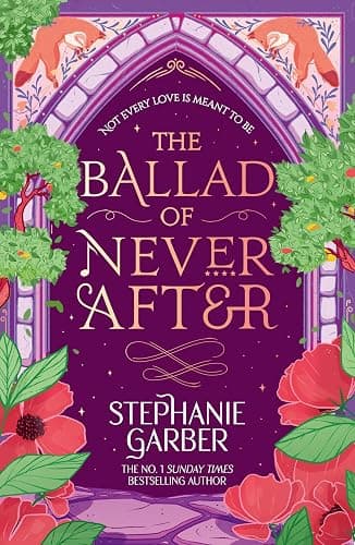 The Ballad of Never After: The second book in the beloved fairytale sensation the Once Upon a Broken Heart series from the global No. 1 bestselling author of Caraval - Image 1