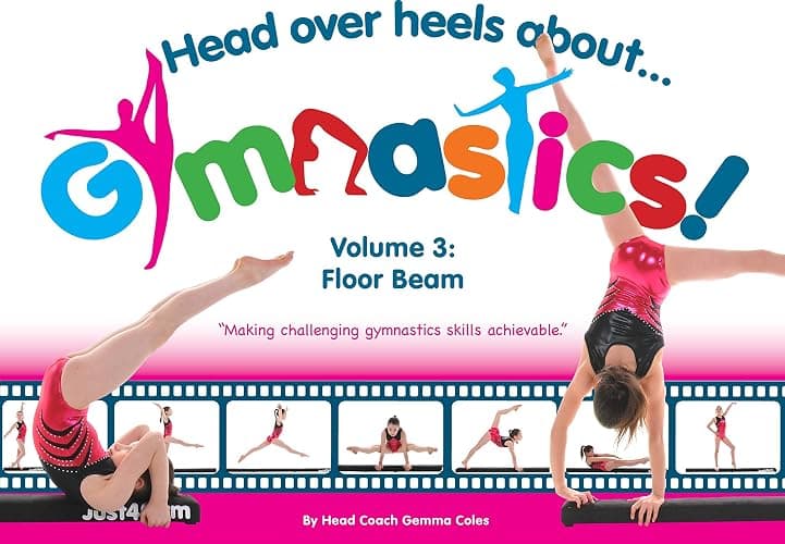 Head Over Heels Gymnastics Volume 3: Floor Beam [Book]: 1 - Image 1