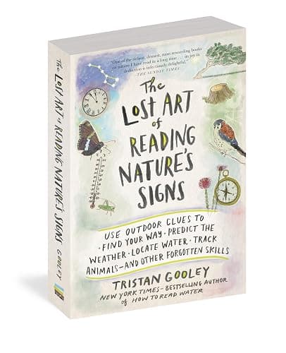 The Lost Art of Reading Nature’s Signs: Use Outdoor Clues to Find Your Way, Predict the Weather, Locate Water, Track Animals―and Other Forgotten Skills (Natural Navigation) thumbnail 6