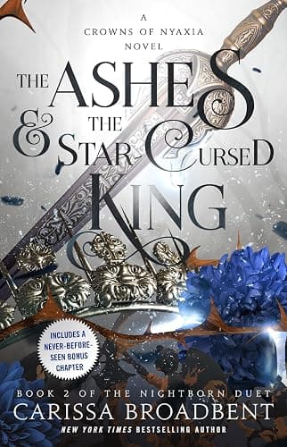 The Ashes & the Star-Cursed King: Book 2 of the Nightborn Duet (Crowns of Nyaxia, 2) - Image 1