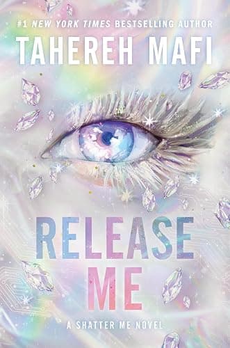 Release Me (The Shatter Me Series: The New Republic, 2) - Image 1