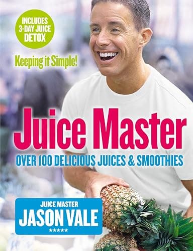 Juice Master Keeping It Simple: Over 100 Delicious Juices and Smoothies - Image 1