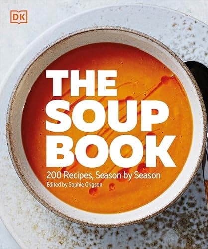 The Soup Book: 200 Recipes, Season by Season - Image 1