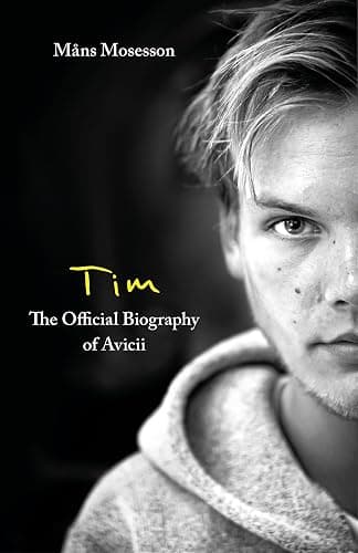 Tim – The Official Biography of Avicii - Image 1