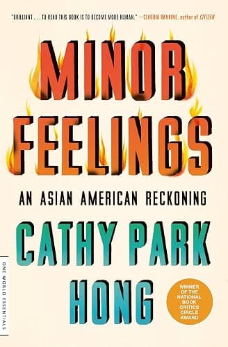 Minor Feelings: An Asian American Reckoning (One World Essentials) - Image 1