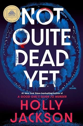 Not Quite Dead Yet: A GMA Book Club Pick: A Novel - Image 1