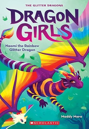 Naomi the Rainbow Glitter Dragon (Dragon Girls #3) (3) - Image 1