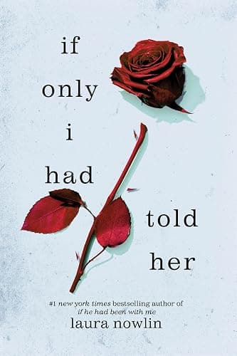 If Only I Had Told Her: A Heartbreaking Romance of First Love and Loss - Image 1