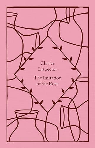 The Imitation of the Rose: Clarice Lispector (Little Clothbound Classics) - Image 1
