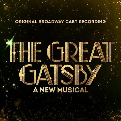 The Great Gatsby - A New Musical Original Broadway Cast Recording - Image 1