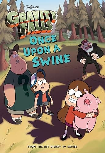 Gravity Falls: Once Upon a Swine (Gravity Falls Chapter Book) - Image 1