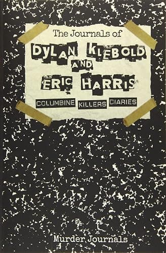 The Journals of Dylan Klebold and Eric Harris: Columbine Killers Diaries - Image 1