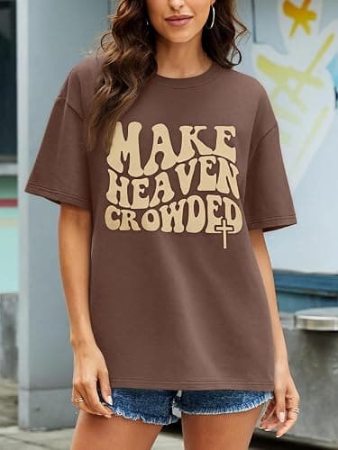 Make Heaven Crowded T-Shirt Women Oversized Christian Shirt Graphic Tee | Loose Inspirational Print Short Sleeve Tops Religious Faith Tshirts Summer Casual Crewneck Tee Christian Gift thumbnail 2