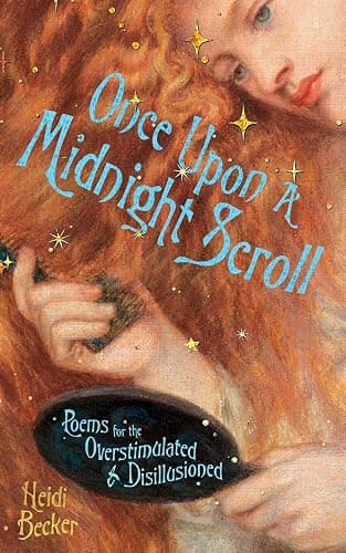 Once Upon a Midnight Scroll: Poems for the Overstimulated & Disillusioned - Image 1