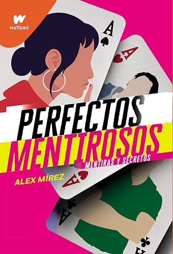 Mentiras y secretos / Lies and Secrets (Wattpad. Perfectos Mentirosos) (Spanish Edition) - Image 1