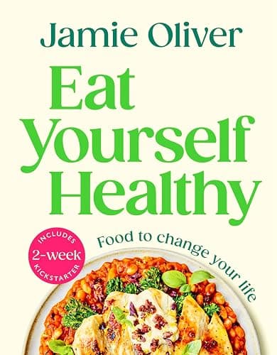 Eat Yourself Healthy: Food to Change Your Life [American Measurements] - Image 1