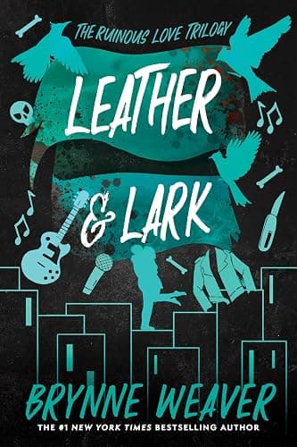 Leather & Lark: The Ruinous Love Trilogy - Image 1