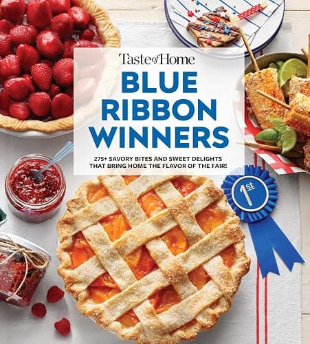 Taste of Home Blue Ribbon Winners: More than 275 Savory Bites and Sweet Delights that Bring Home the Flavors of the Fair (Taste of Home Classics) - Image 1