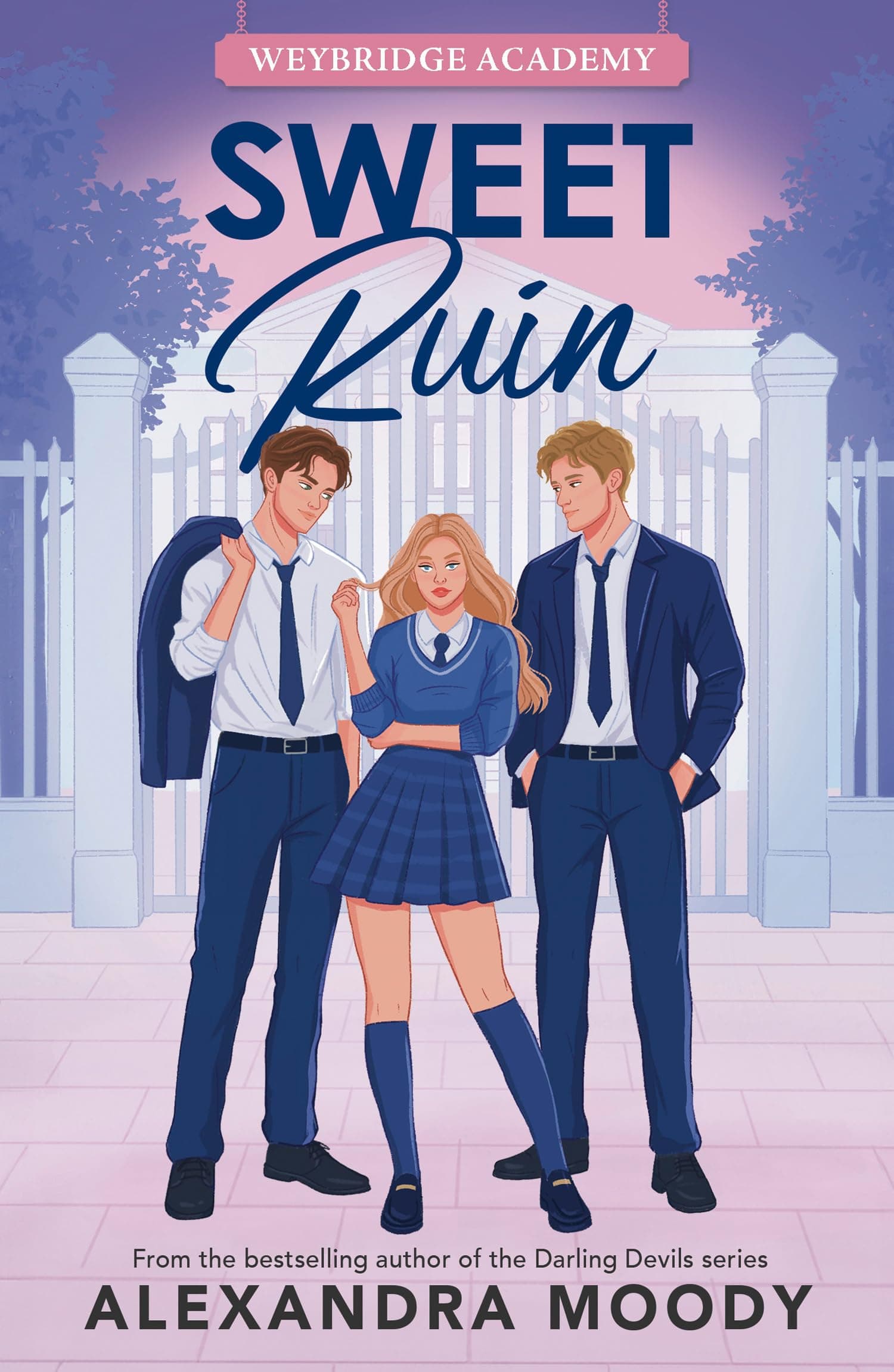 Sweet Ruin: Weybridge Academy #3: The swoony, dramatic finale to the elite boarding school forbidden romance series from the author of the best-selling Darling Devils - Image 1