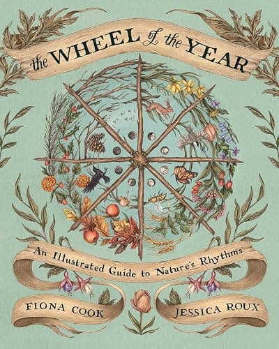 The Wheel of the Year: An Illustrated Guide to Nature's Rhythms - Image 1