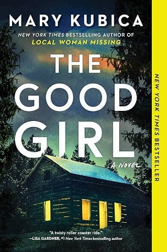 The Good Girl: A Psychological Thriller of Abductions, Emotional Entanglements and Dark Family Secrets - Image 1