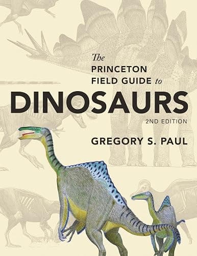 The Princeton Field Guide to Dinosaurs: Second Edition - Image 1