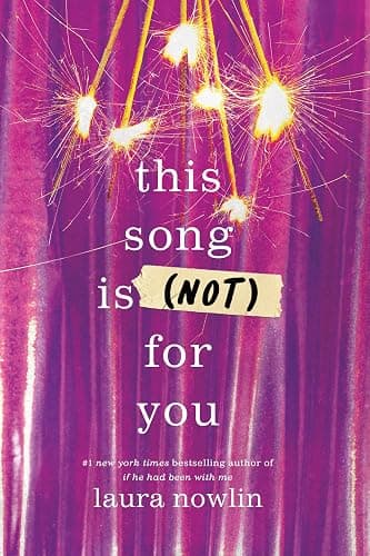 This Song Is (Not) For You: The Coming of Age Friends to Lovers Sensation from the Author of If He Had Been With Me - Image 1