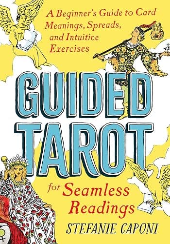 Guided Tarot: A Beginner's Guide to Card Meanings, Spreads, and Intuitive Exercises for Seamless Readings (Guided Metaphysical Readings) - Image 1