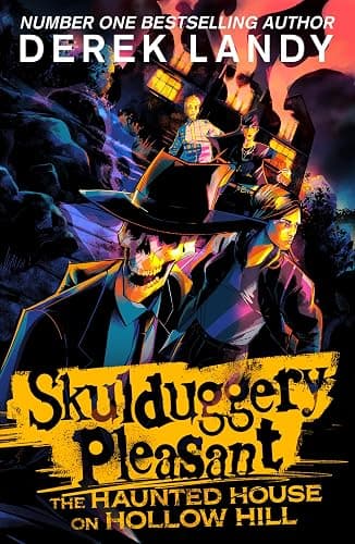 The Haunted House on Hollow Hill: New for 2024, an epic fantasy adventure in the bestselling Skulduggery Pleasant universe - Image 1