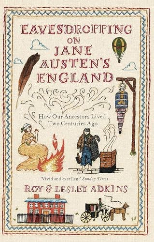 Eavesdropping on Jane Austen's England: How our ancestors lived two centuries ago - Image 1
