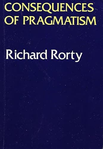 Consequences Of Pragmatism: Essays 1972-1980 - Image 1