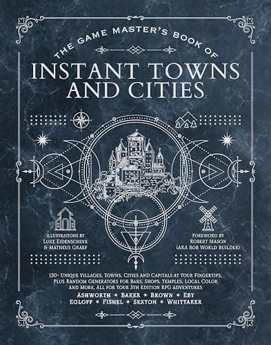 The Game Master's Book of Instant Towns and Cities: 160+ unique villages, towns, settlements and cities, ready-on-demand, plus random generators for ... RPG adventures (The Game Master Series) - Image 1