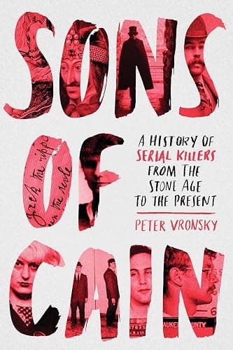 Sons of Cain: A History of Serial Killers from the Stone Age to the Present - Image 1